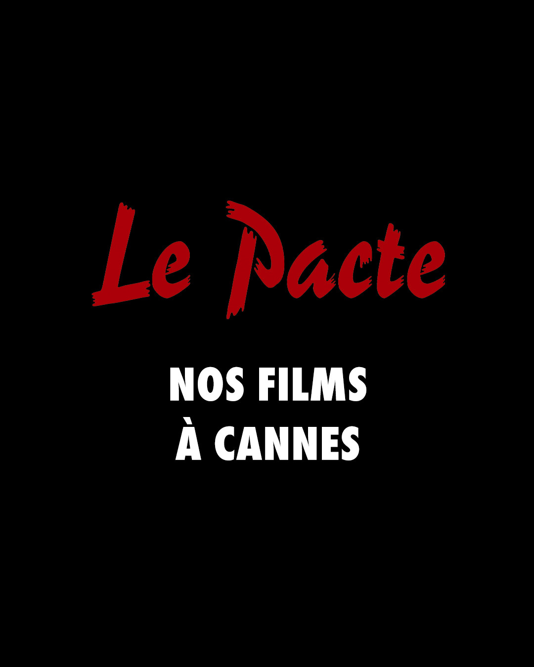 Pacte A Cannes2